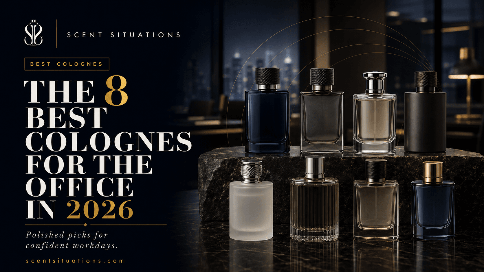 The 8 best colognes for the office — Scent Situations cover